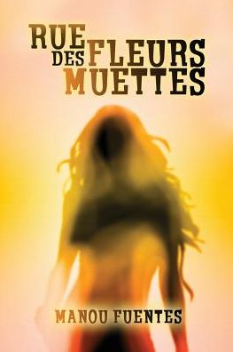 Rue des Fleurs Muettes