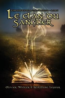 Le clan du sanglier (Chroniques de la cité d'Arenjun - Livre I)