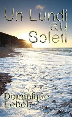 Un lundi au soleil