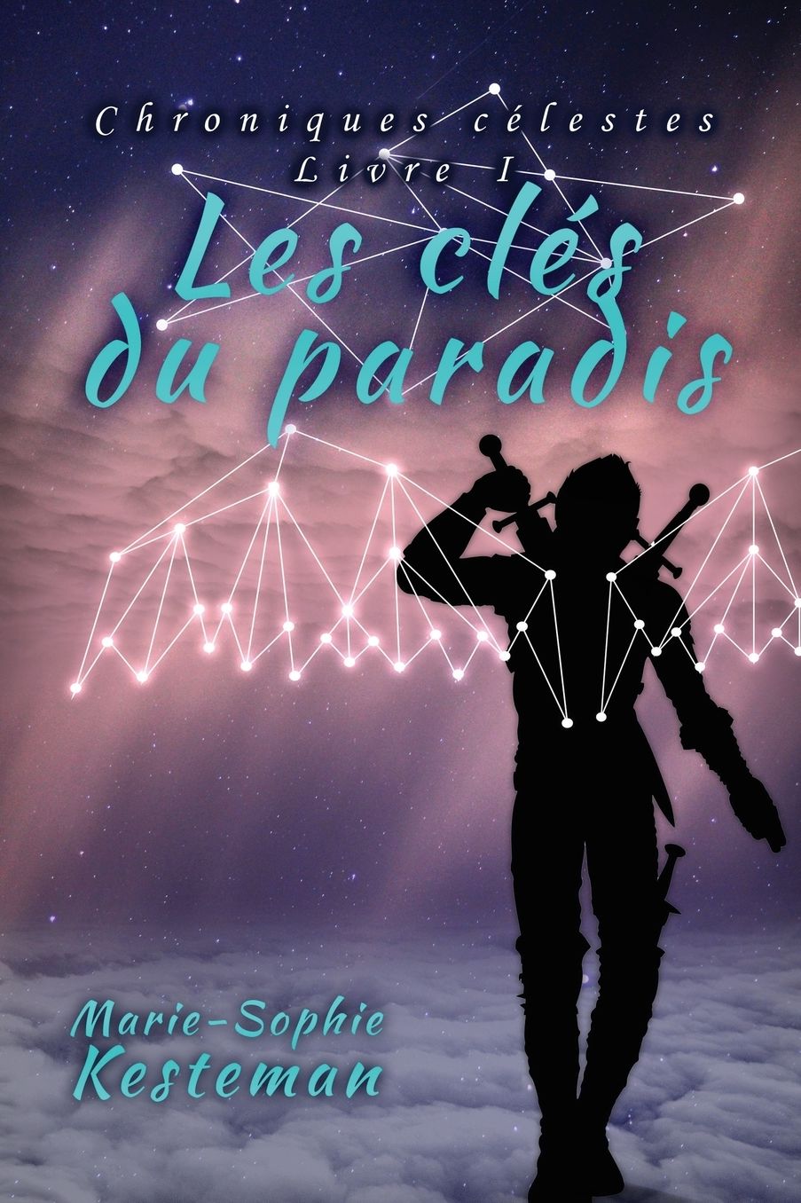 Les clés du paradis (Chroniques célestes - Livre I)
