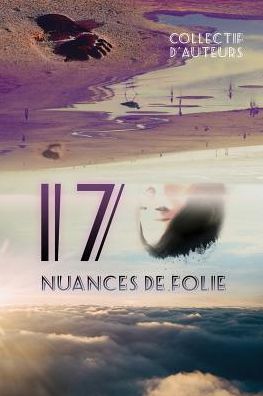 17 nuances de folie