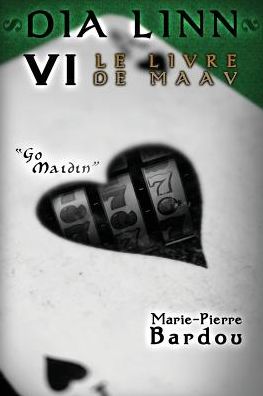 Dia Linn - VI - Le Livre de Maav: (Go maidin)
