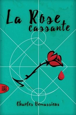 La Rose cassante