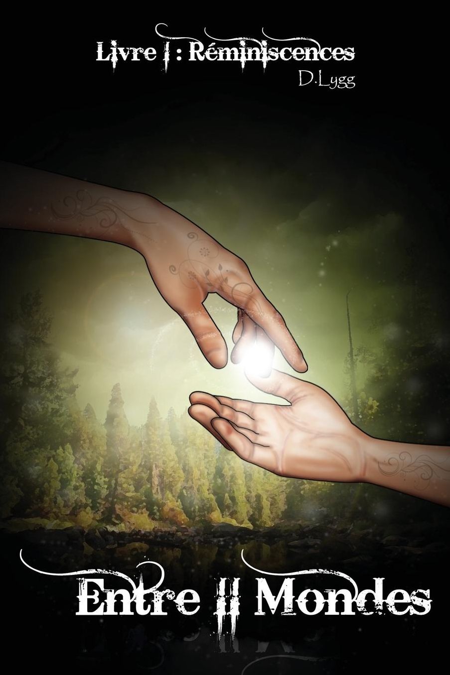 Entre II Mondes - Livre 1: Réminiscences