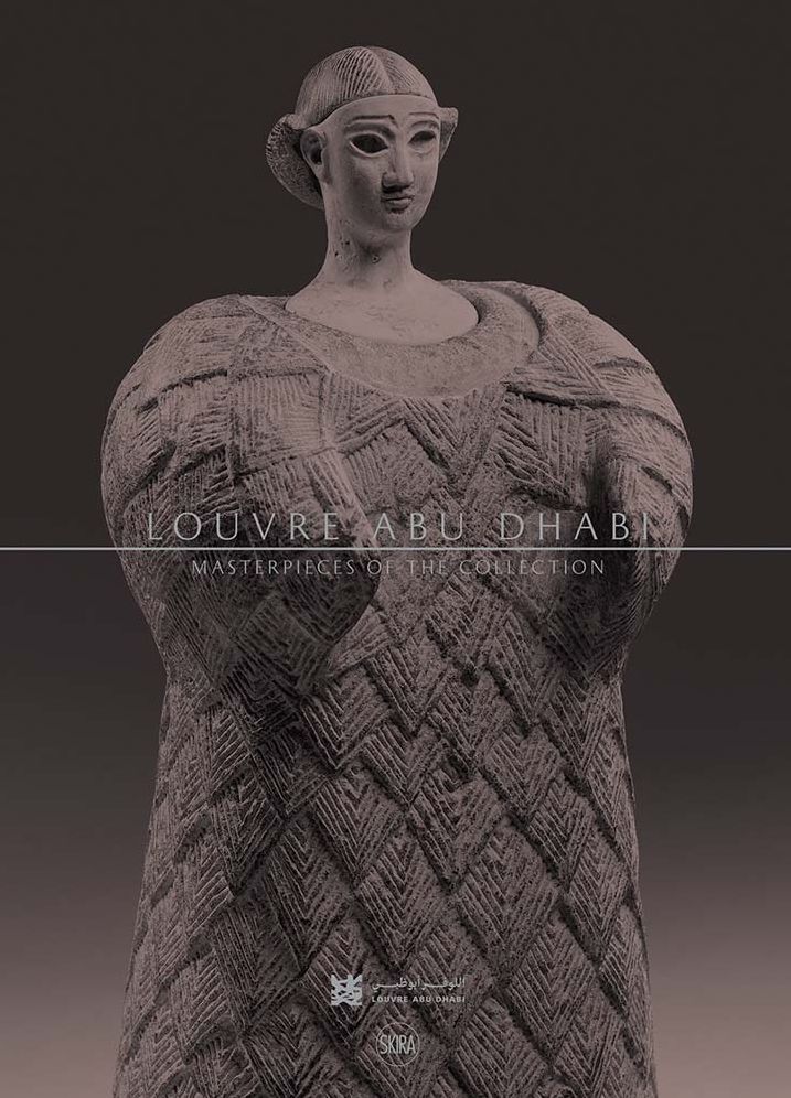 Louvre Abu Dhabi: Masterpieces of the Collection