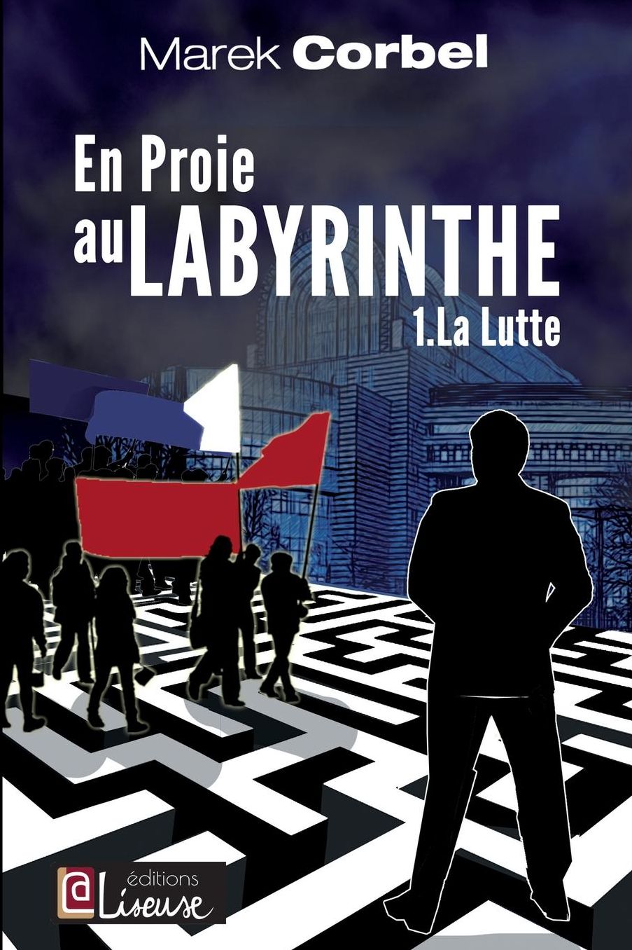 En proie au labyrinthe: La lutte