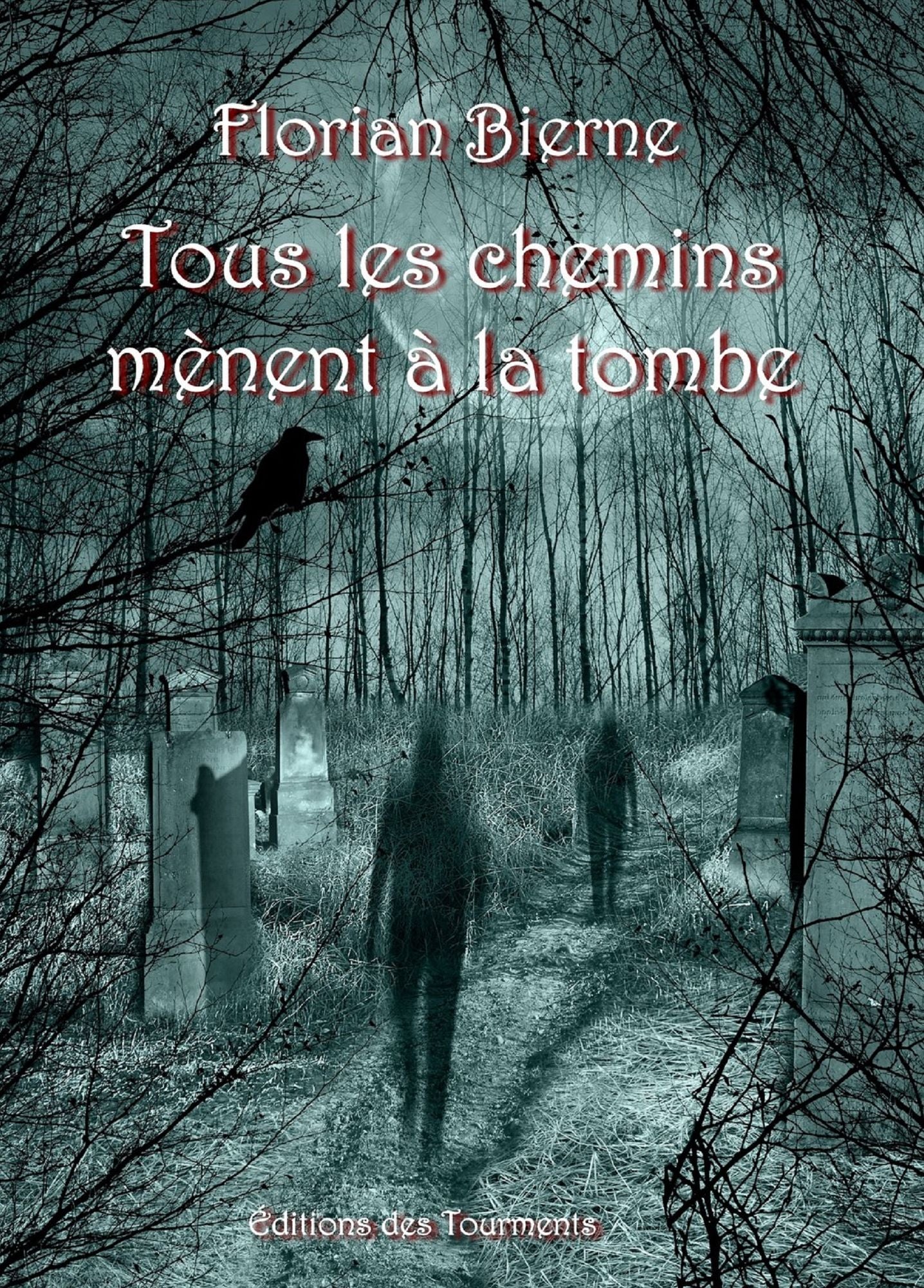 Tous les chemins mènent à la tombe: Nouvelles noires