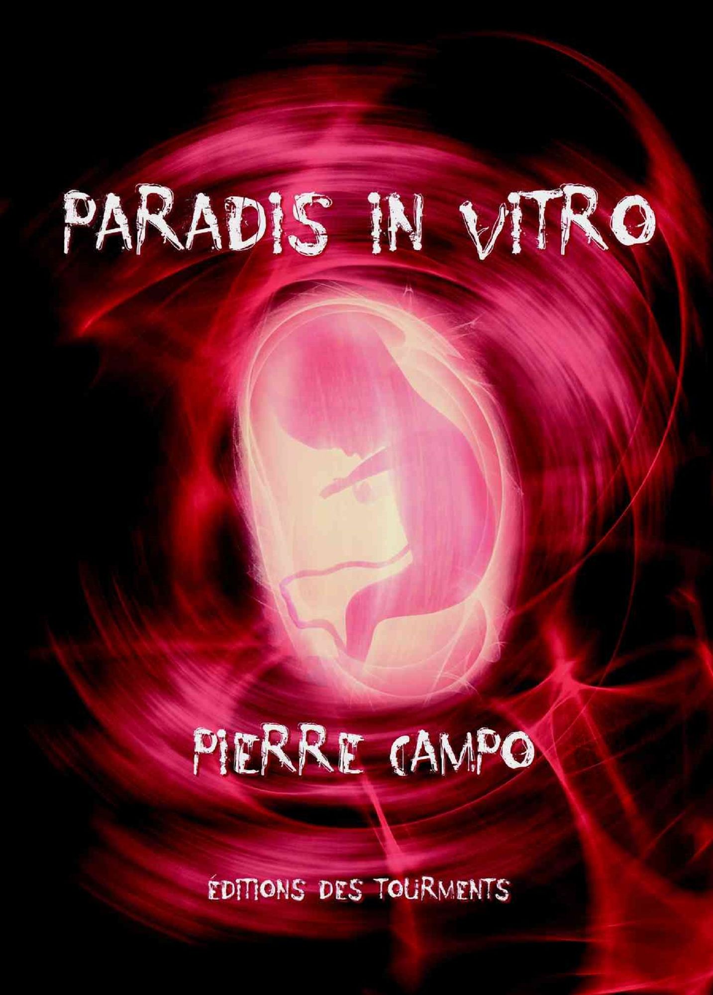 Paradis in Vitro: Un thriller médical passionnant