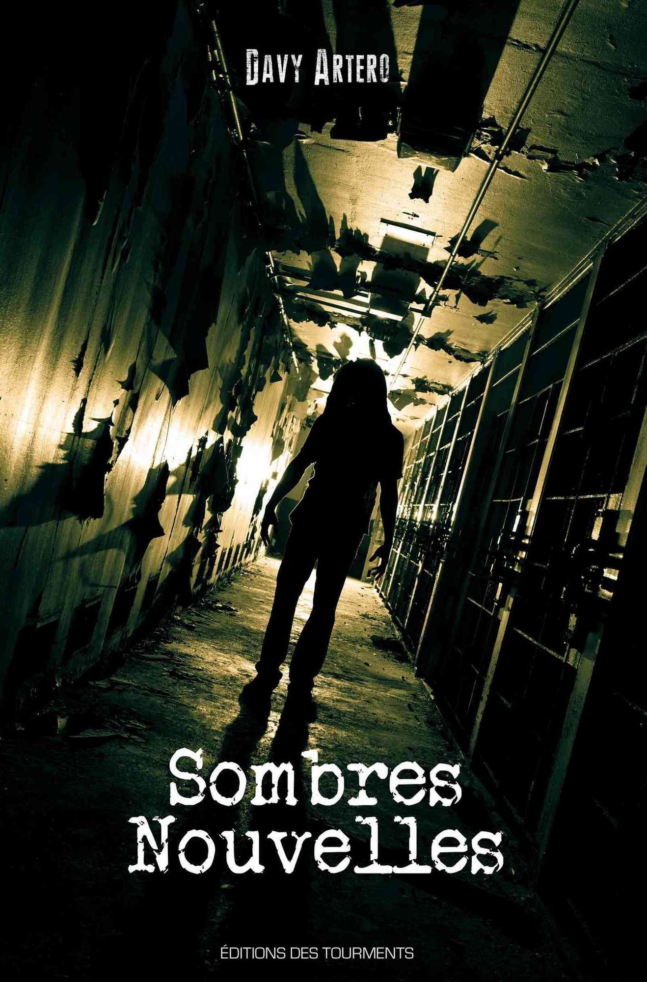 Sombres Nouvelles: Récits courts