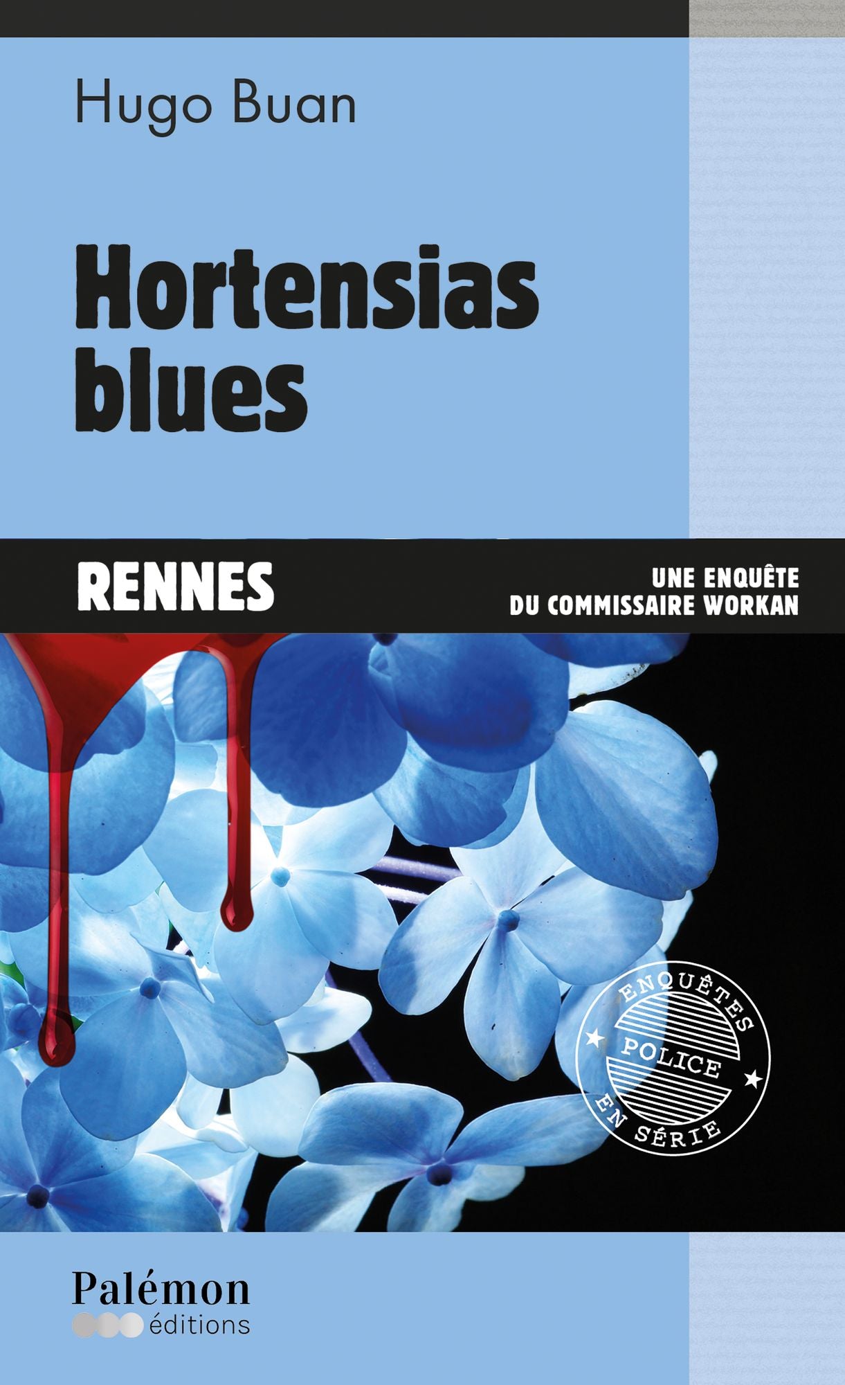 Hortensias blues: Une enquête du commissaire Workan
