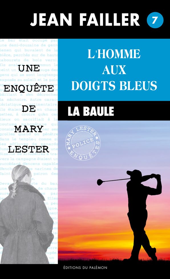 L'homme aux doigts bleus: Enquête sur le green