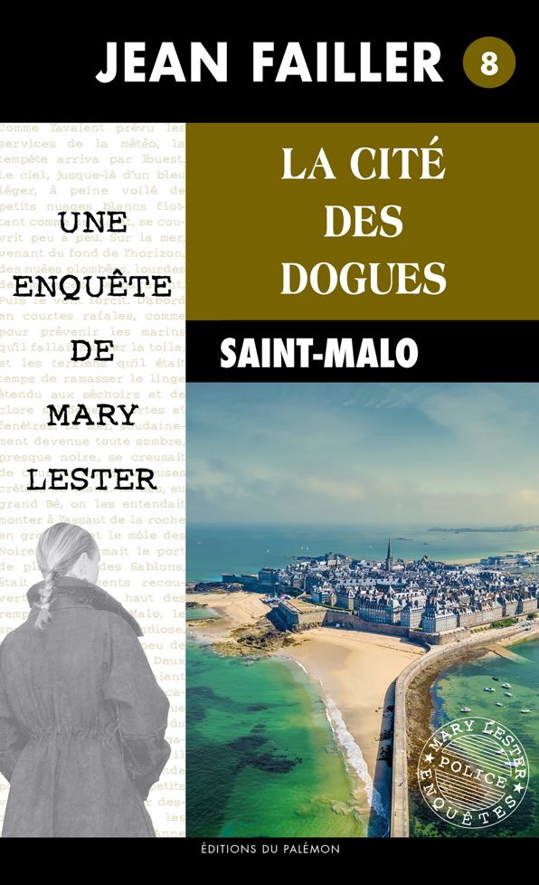 La cité des dogues: Enquête à Saint-Malo