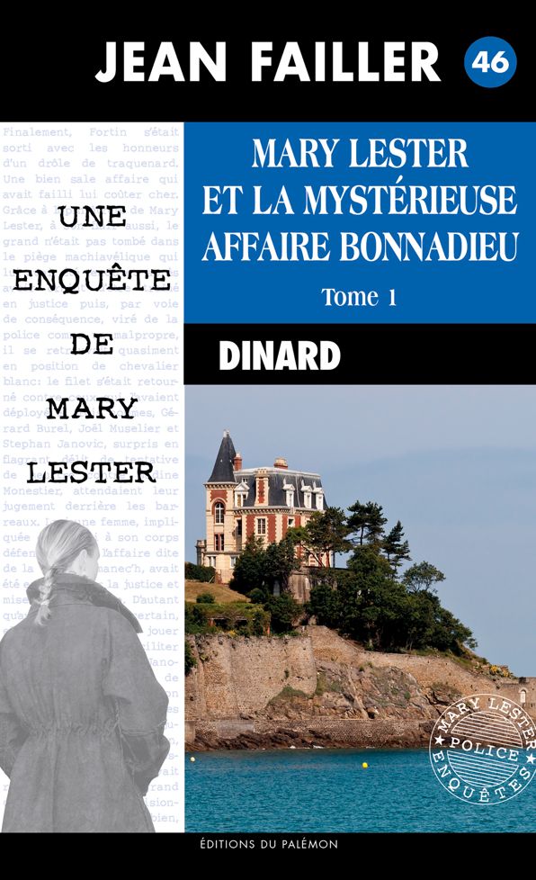 La mystérieuse affaire Bonnadieu: Tome 1