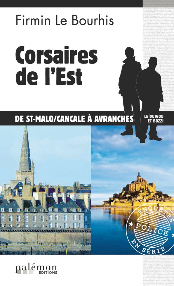 Corsaires de l'Est: Enquête à travers la France