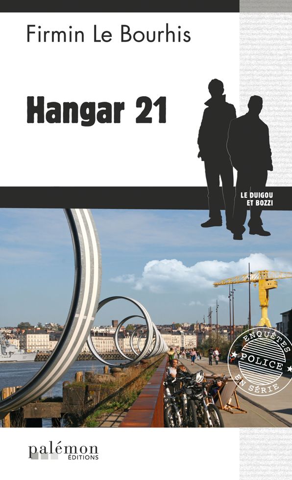 Hangar 21: Un polar nantais inspiré d'un fait divers