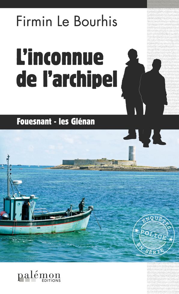 L'inconnue de l'archipel: Un polar captivant entre le Pays basque et la Bretagne