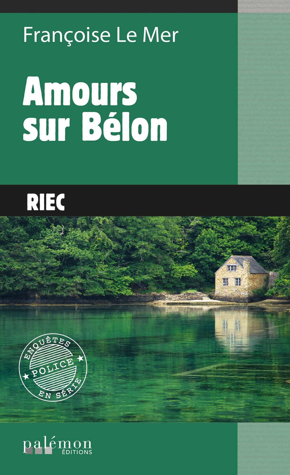 Amours sur Bélon: Un polar au pays des huîtres