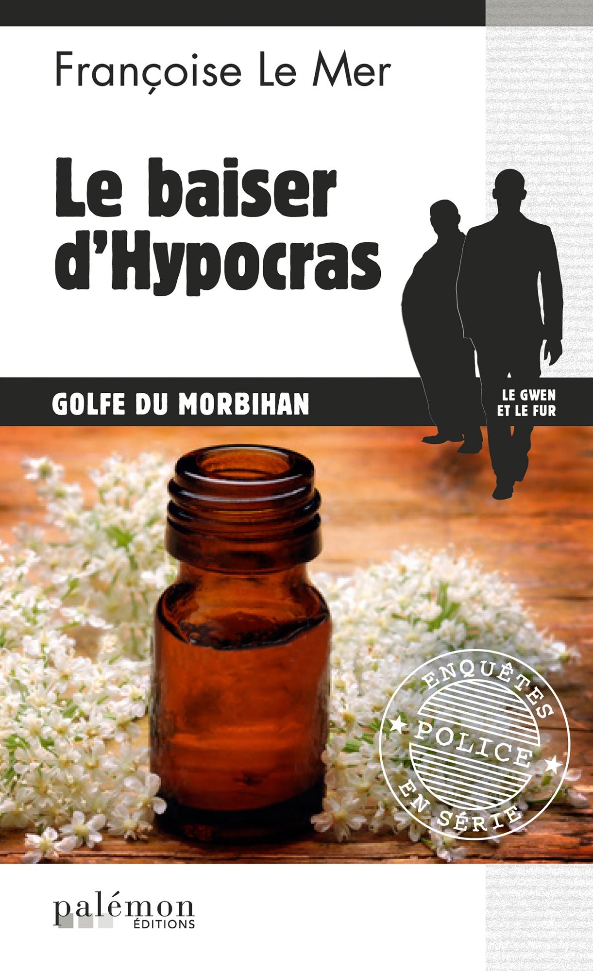 Le baiser d'Hypocras: Intrigue dans le Golfe du Morbihan