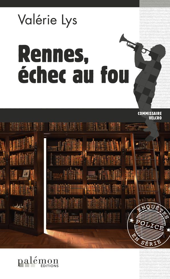 Rennes, échec au fou: Une enquête bretonne