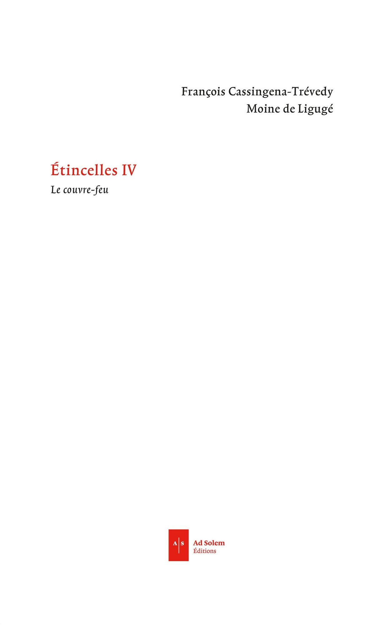 Etincelles IV: 2010-2014, Le couvre-feu