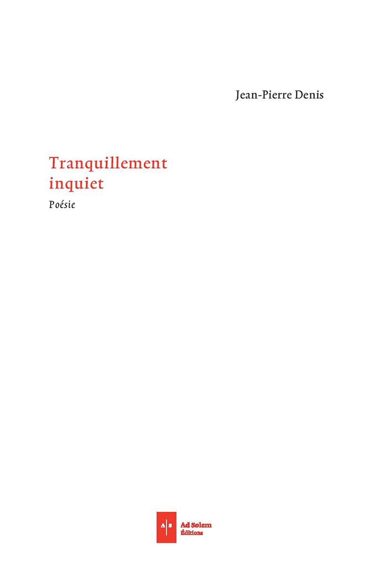 Tranquillement inquiet