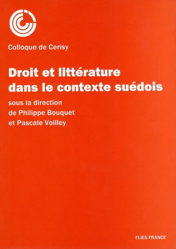 Droit et littérature dans le contexte suédois: Essai sur la littérature et le droit