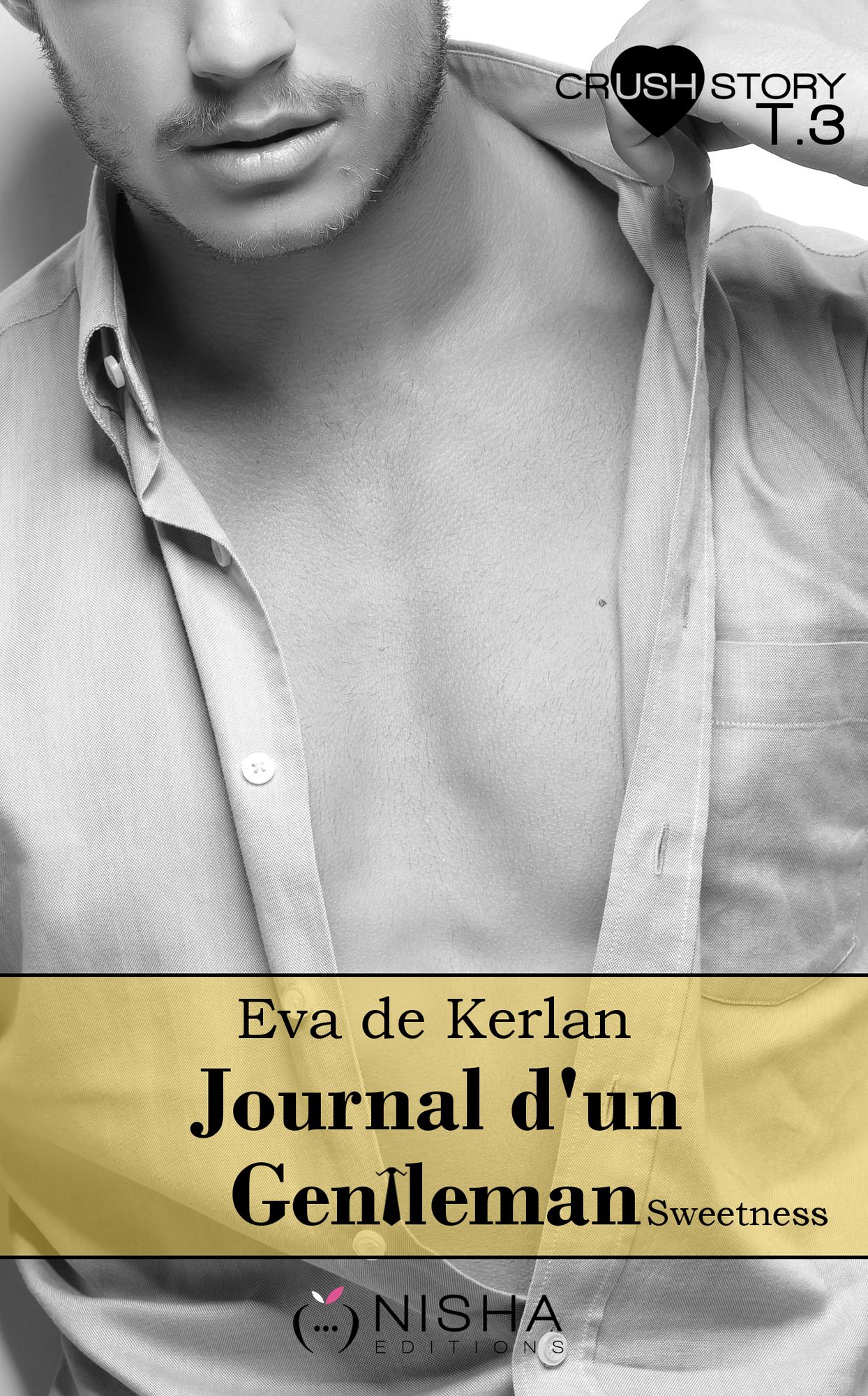Journal d'un gentleman Sweetness - tome 3 La retenir
