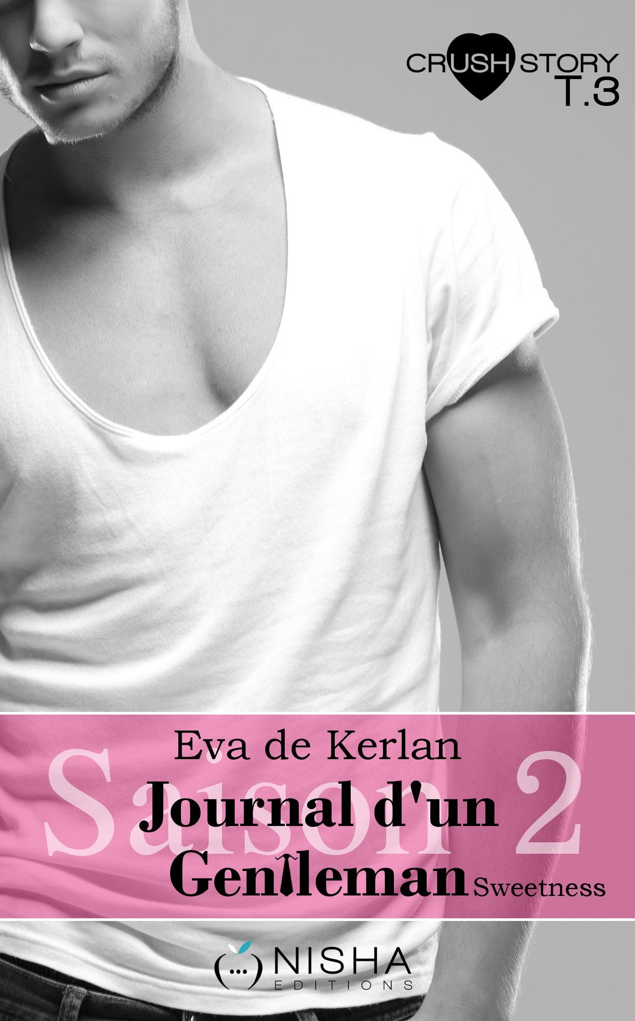 Journal d'un gentleman Sweetness - Saison 2 tome 3 Juste toi