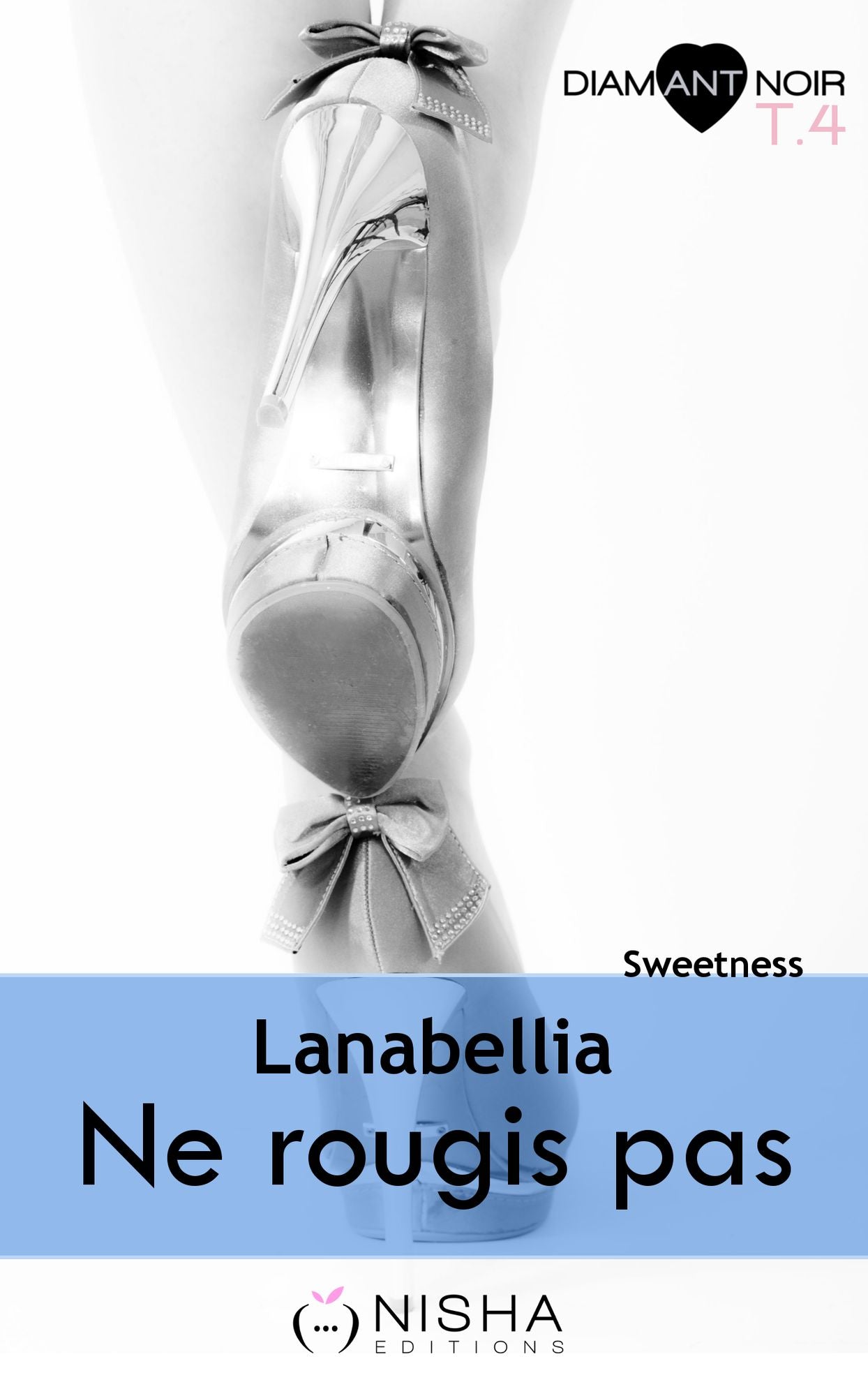 Ne rougis pas Sweetness - tome 4