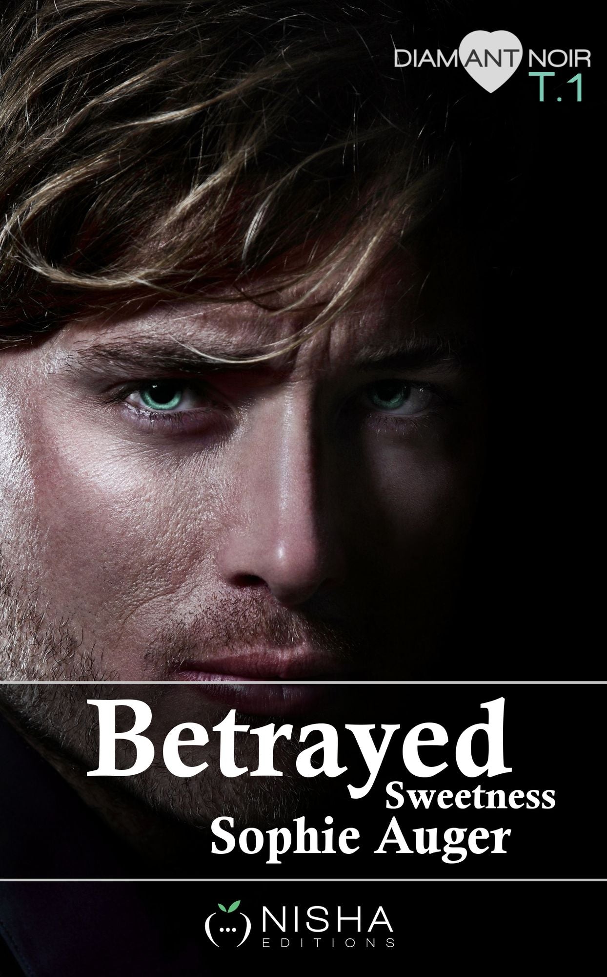 Betrayed Sweetness - tome 1