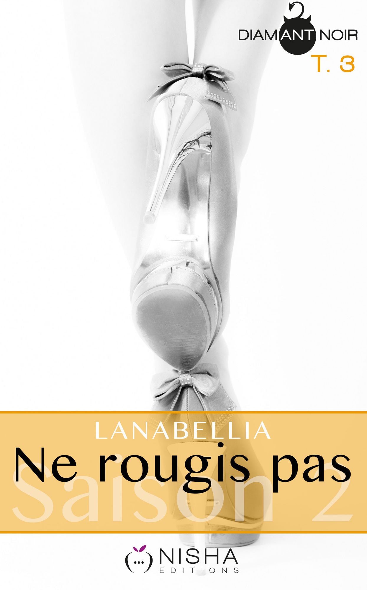 Ne rougis pas - Saison 2 tome 3