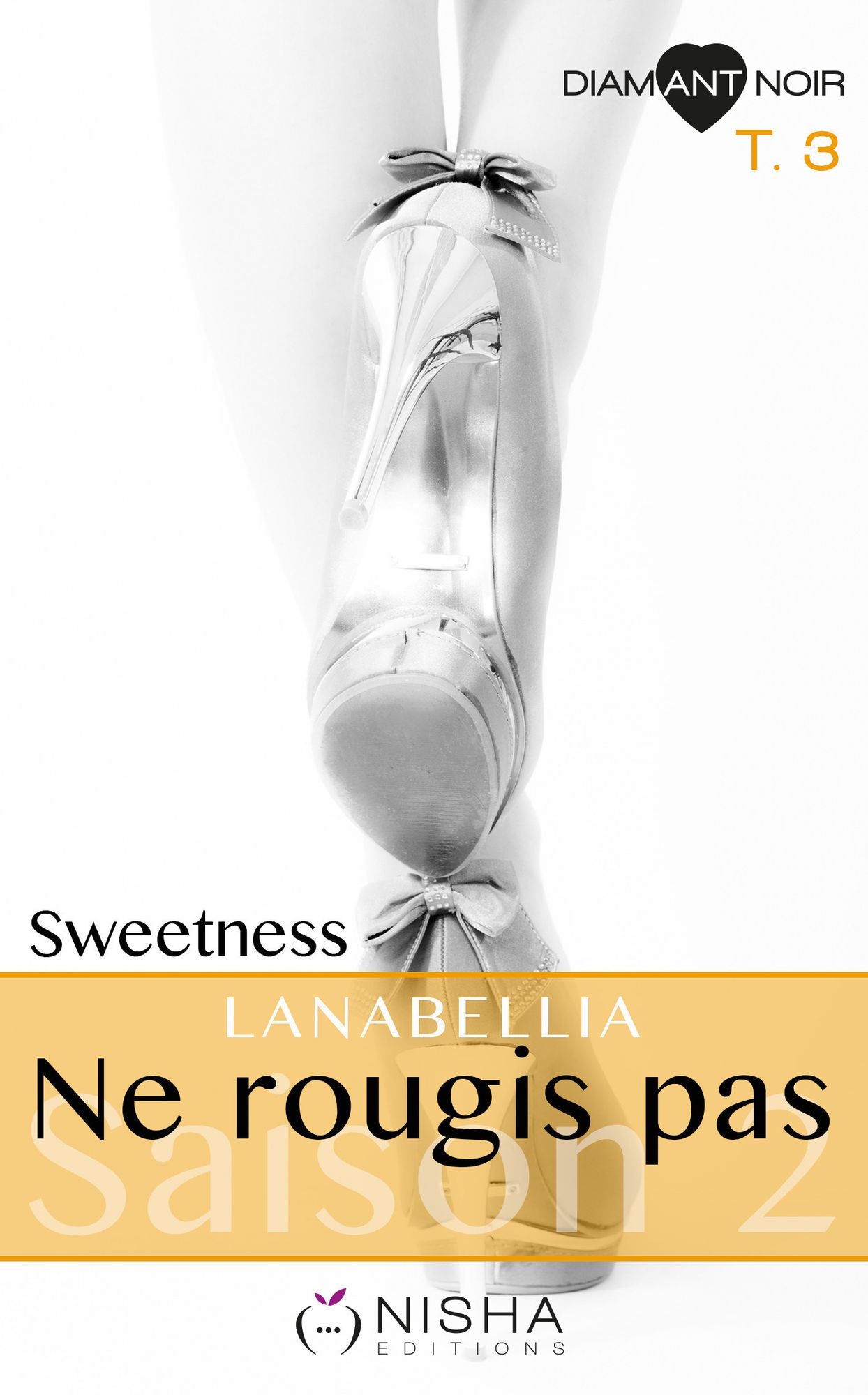 Ne rougis pas Sweetness - Saison 2 tome 3