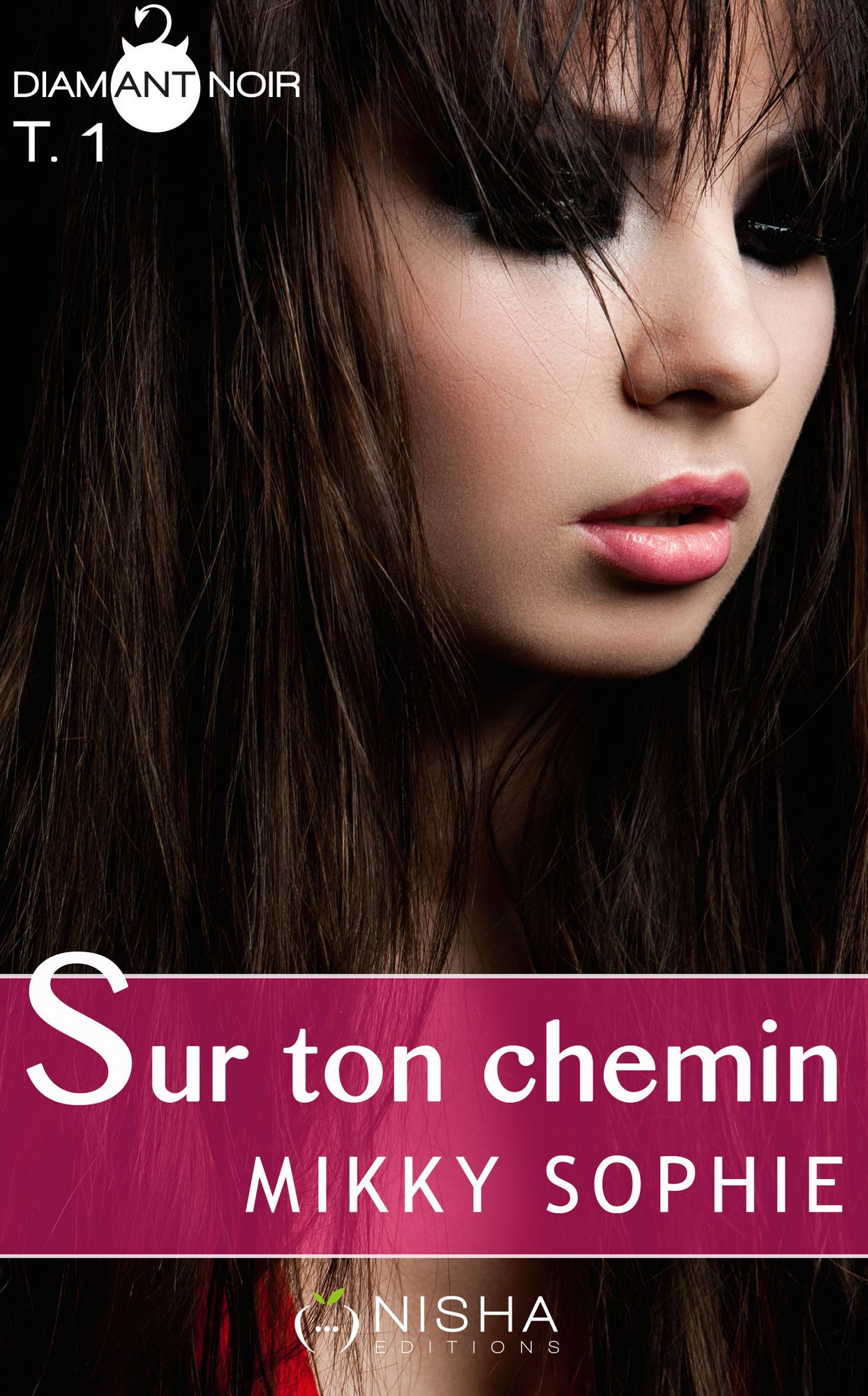 Sur ton chemin - tome 1