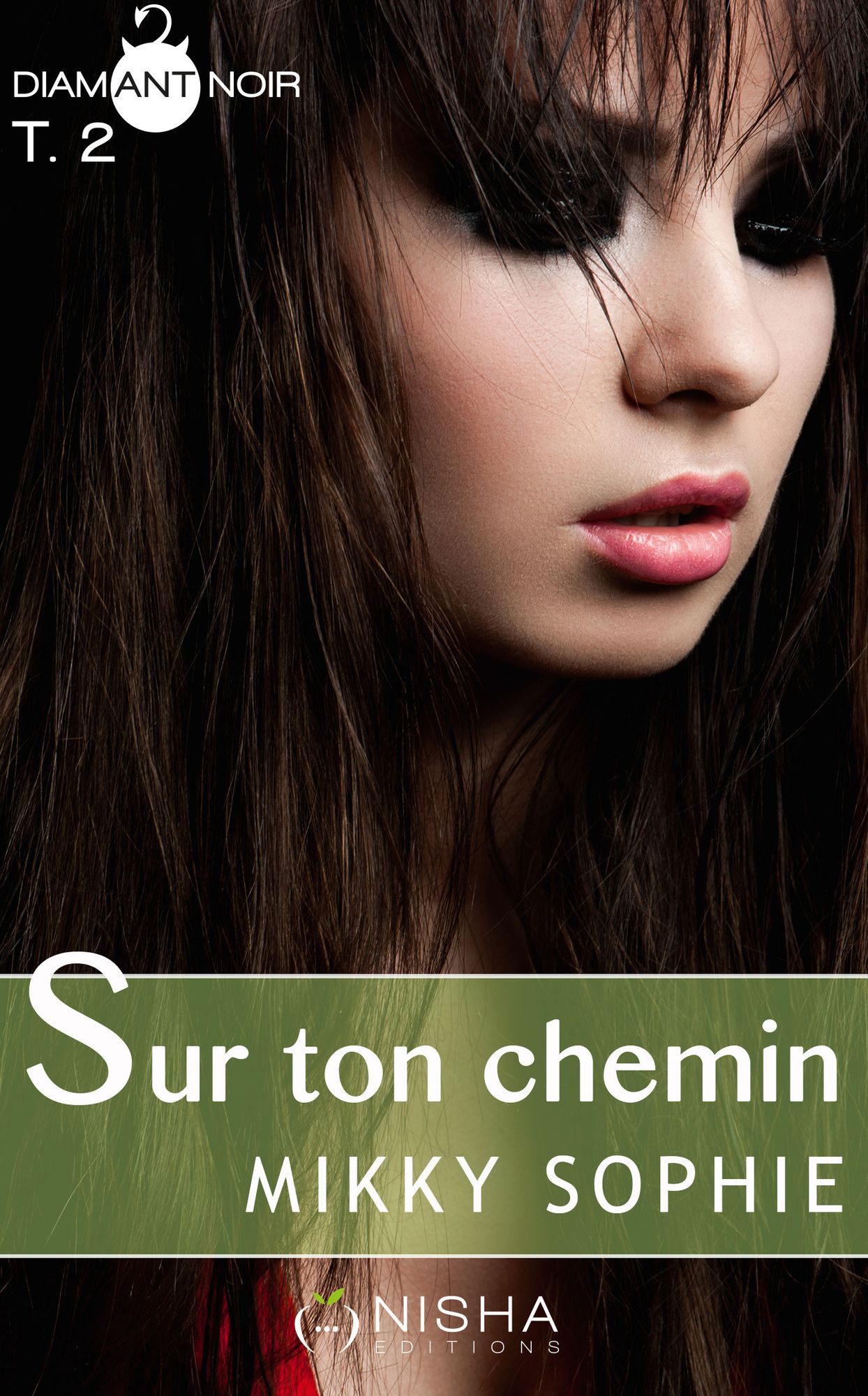Sur ton chemin - tome 2