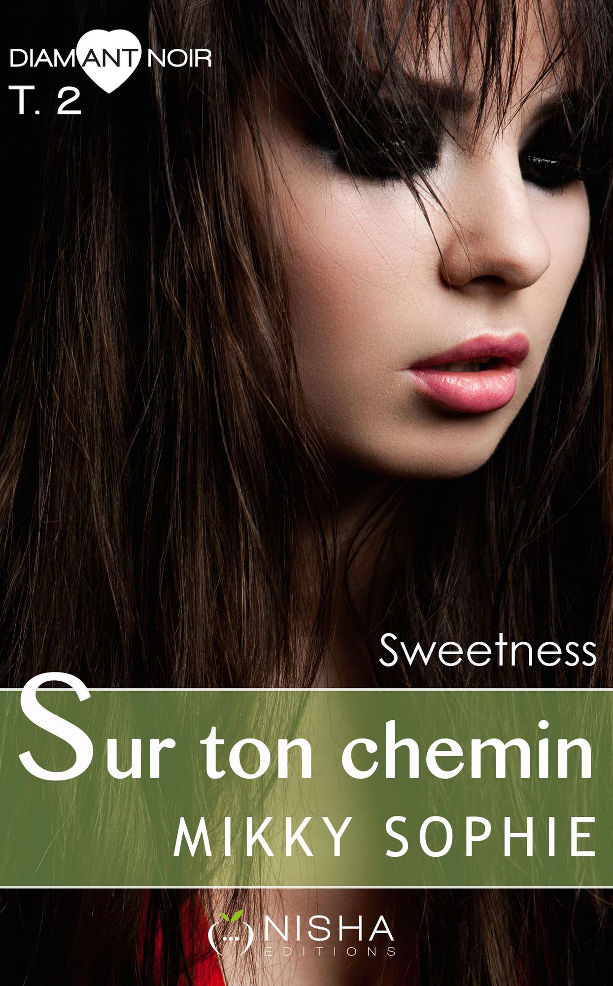 Sur ton chemin Sweetness - tome 2