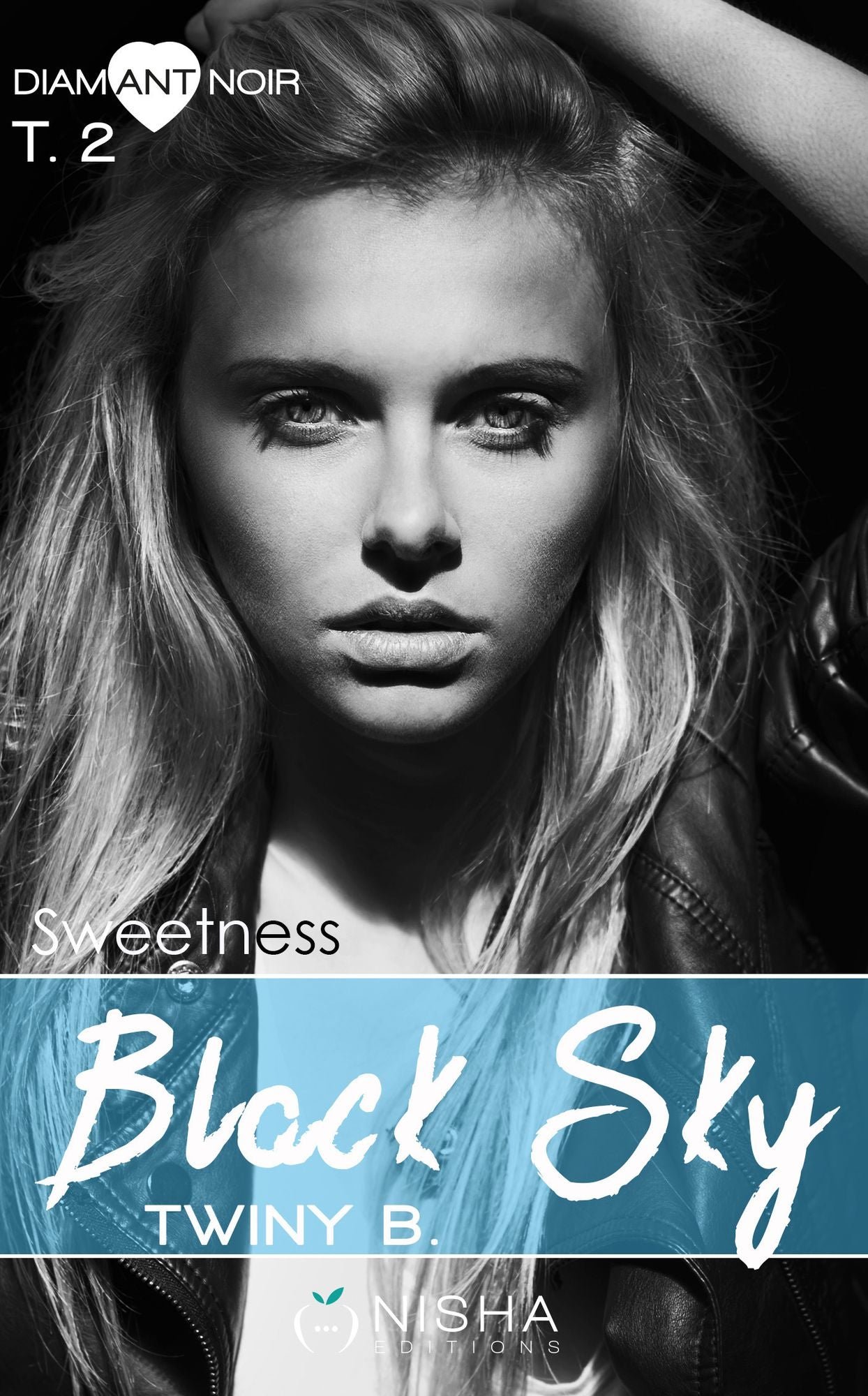 Black sky Sweetness - tome 2