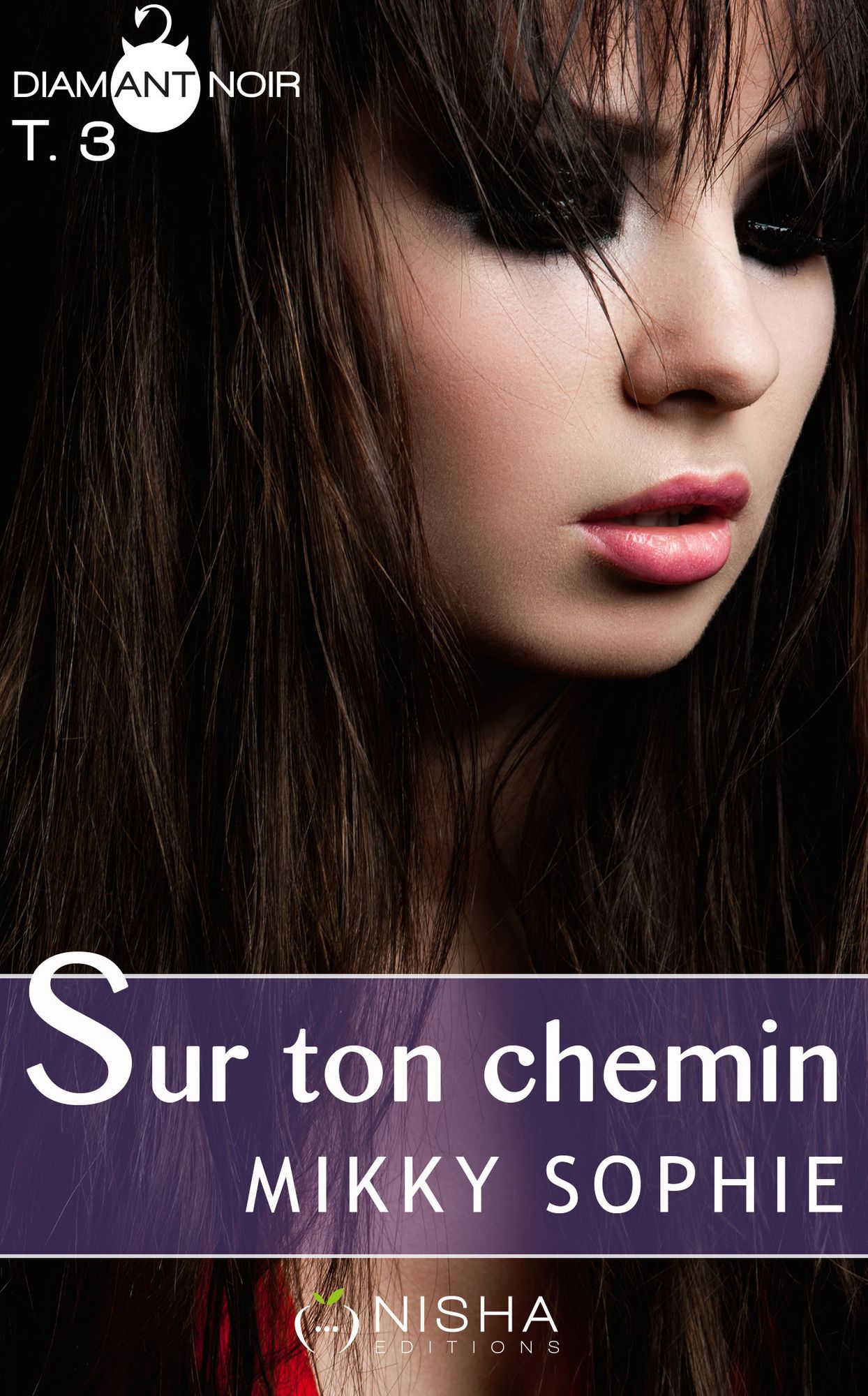 Sur ton chemin - tome 3