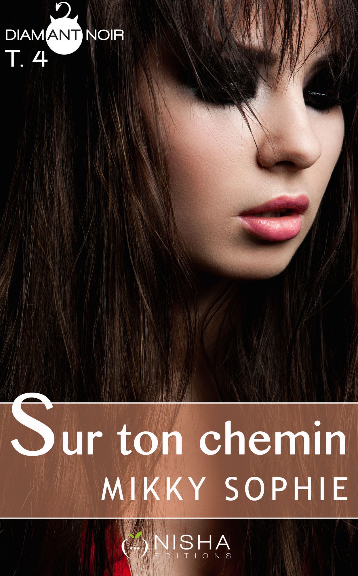 Sur ton chemin - tome 4