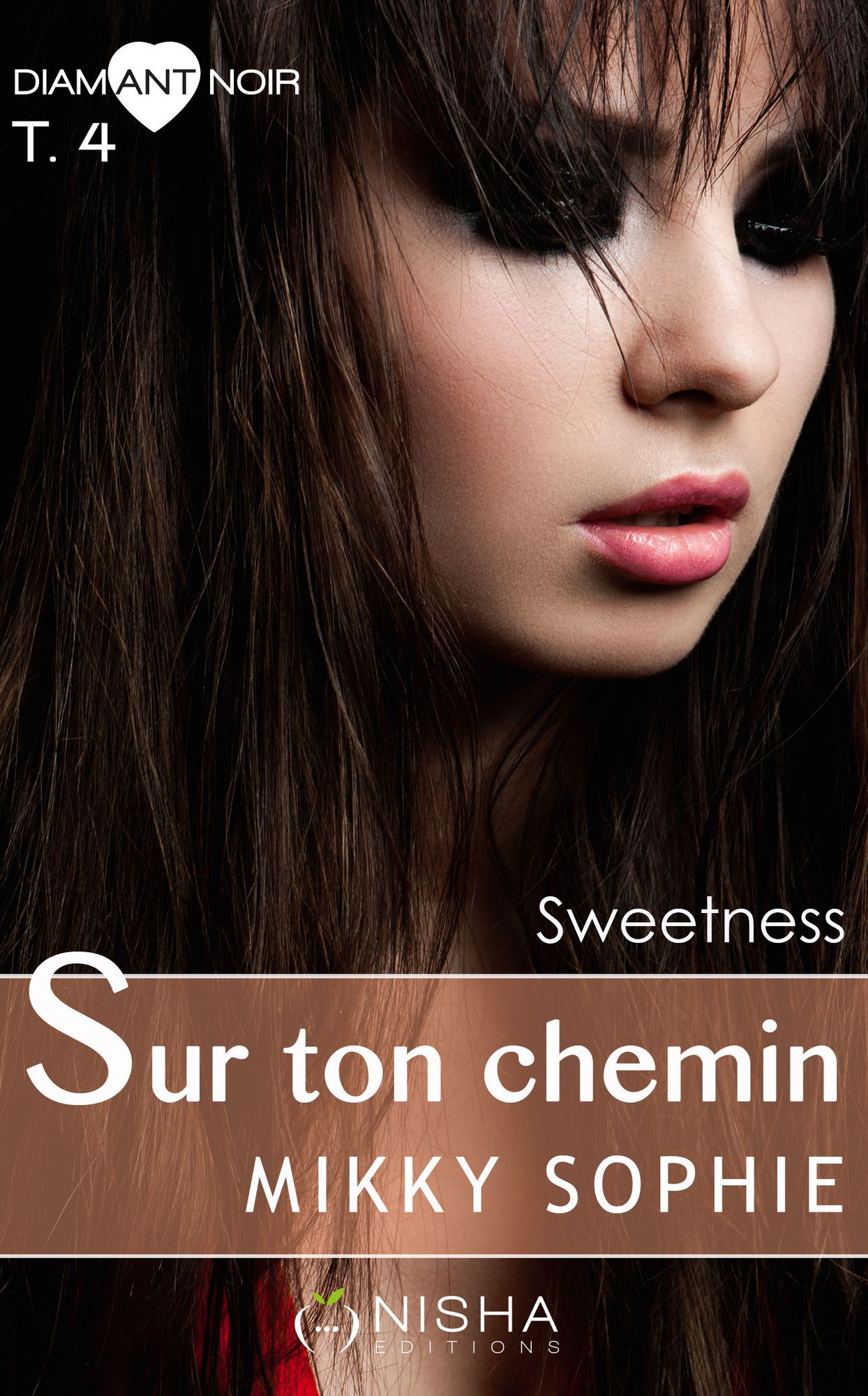 Sur ton chemin Sweetness - tome 4