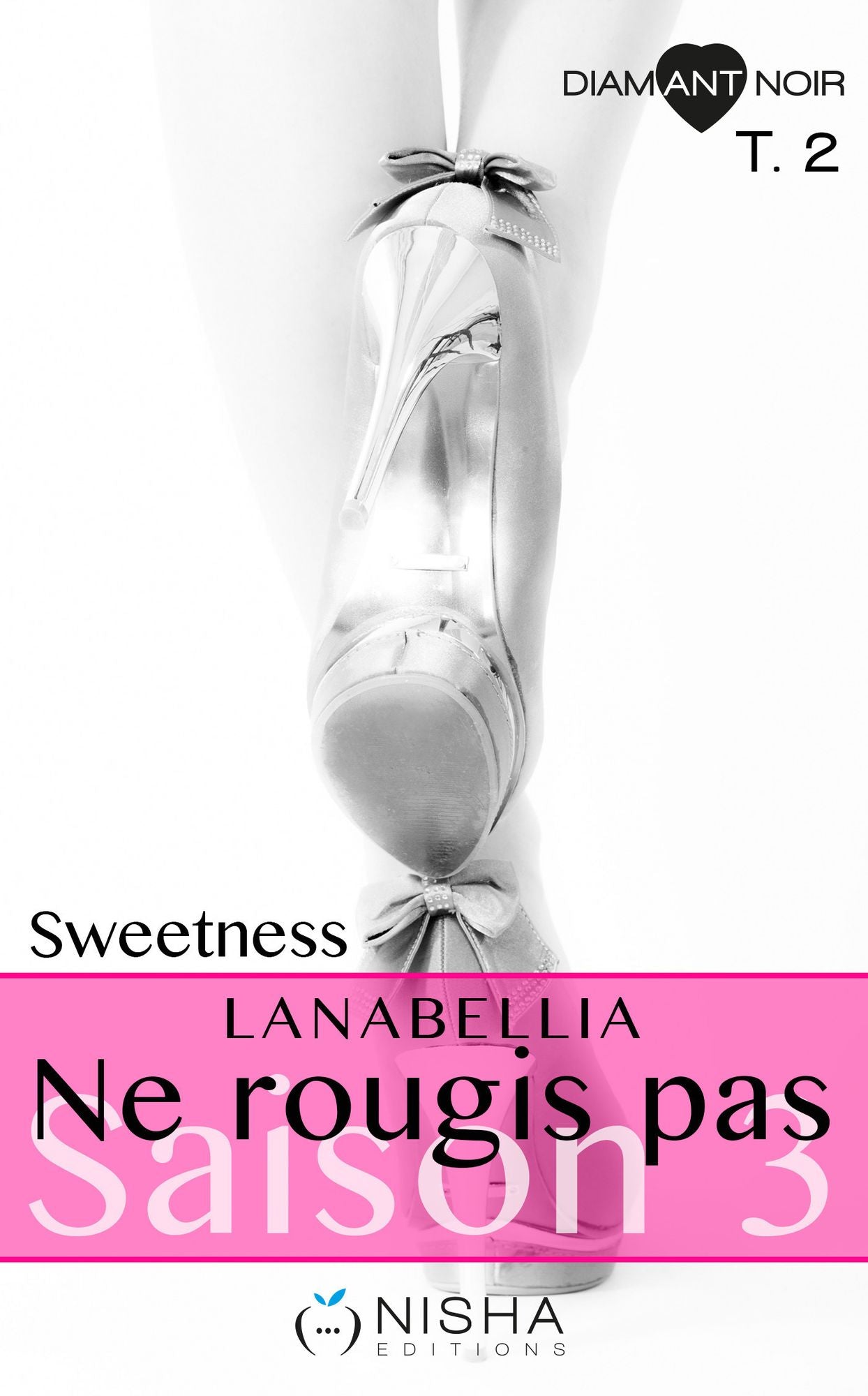 Ne rougis pas Sweetness - Saison 3 tome 2