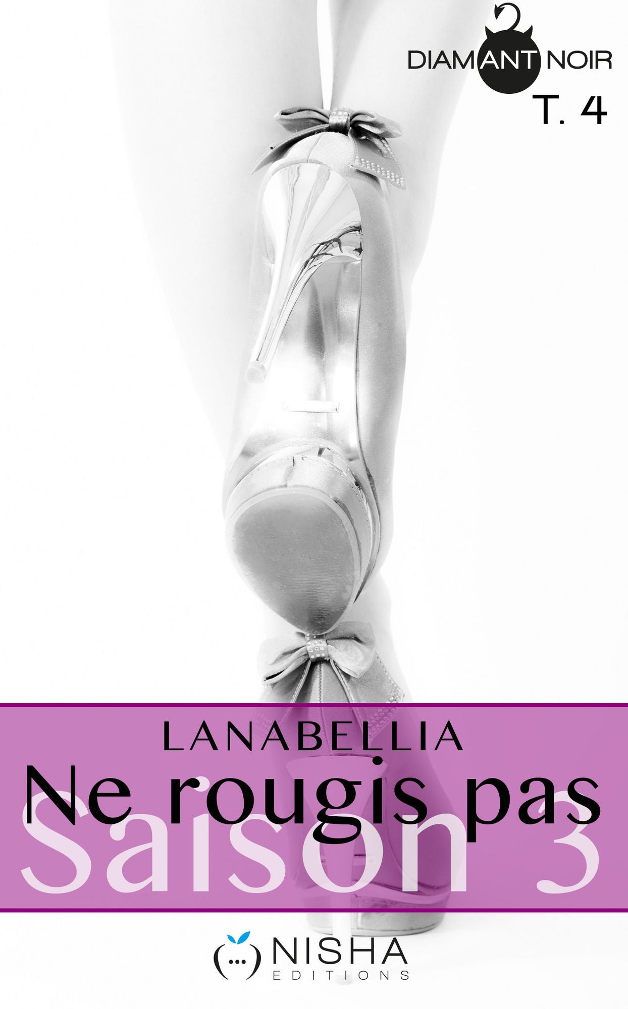Ne rougis pas Saison 3 - tome 4