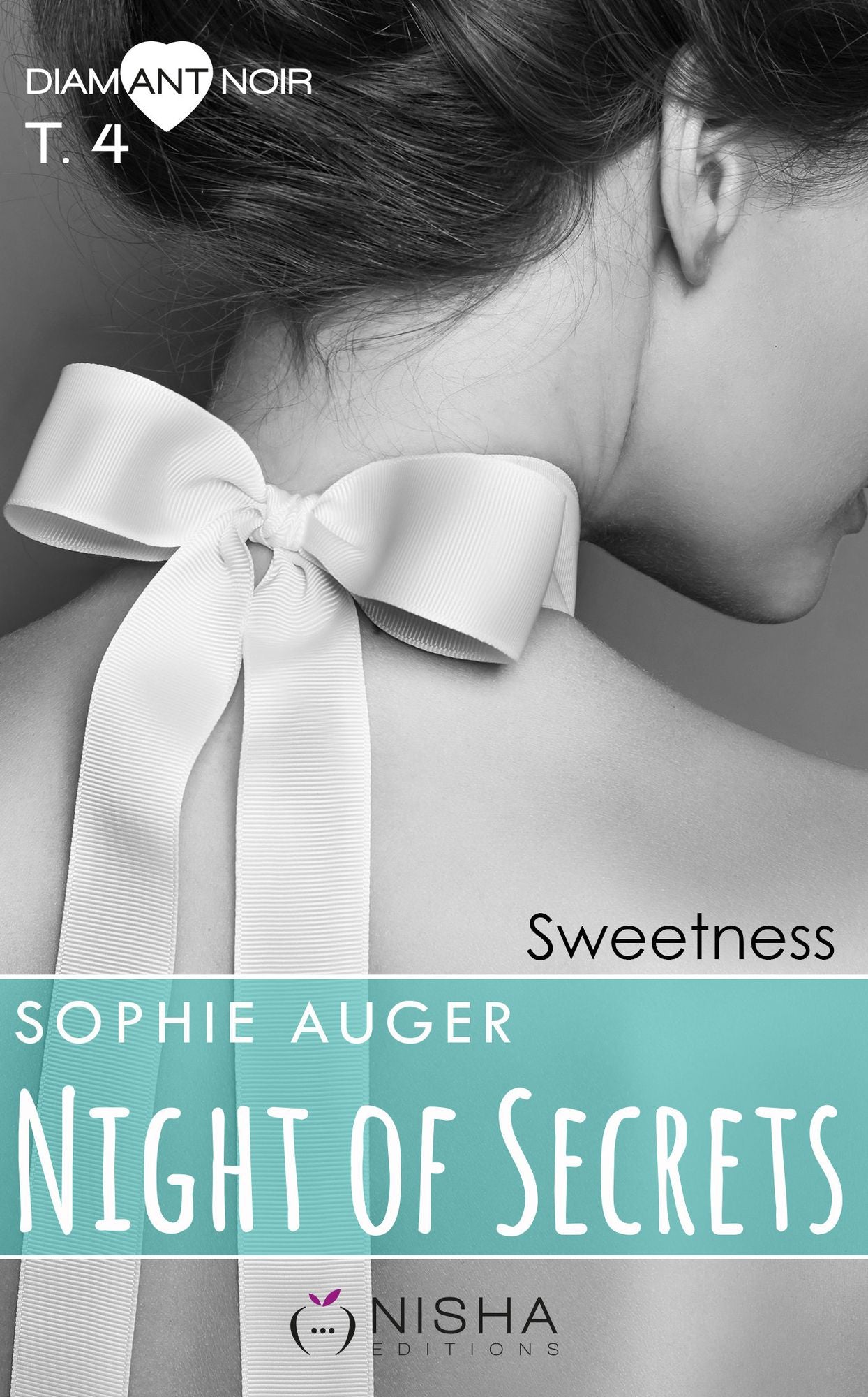 Night of Secrets Sweetness - tome 4