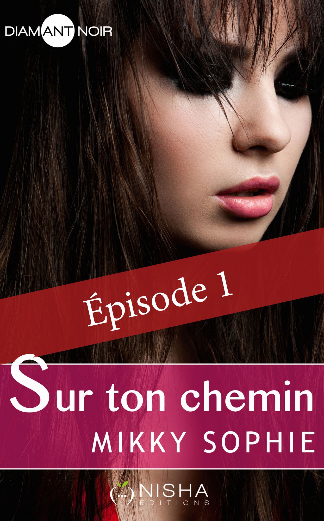 Sur ton chemin - épisode 1
