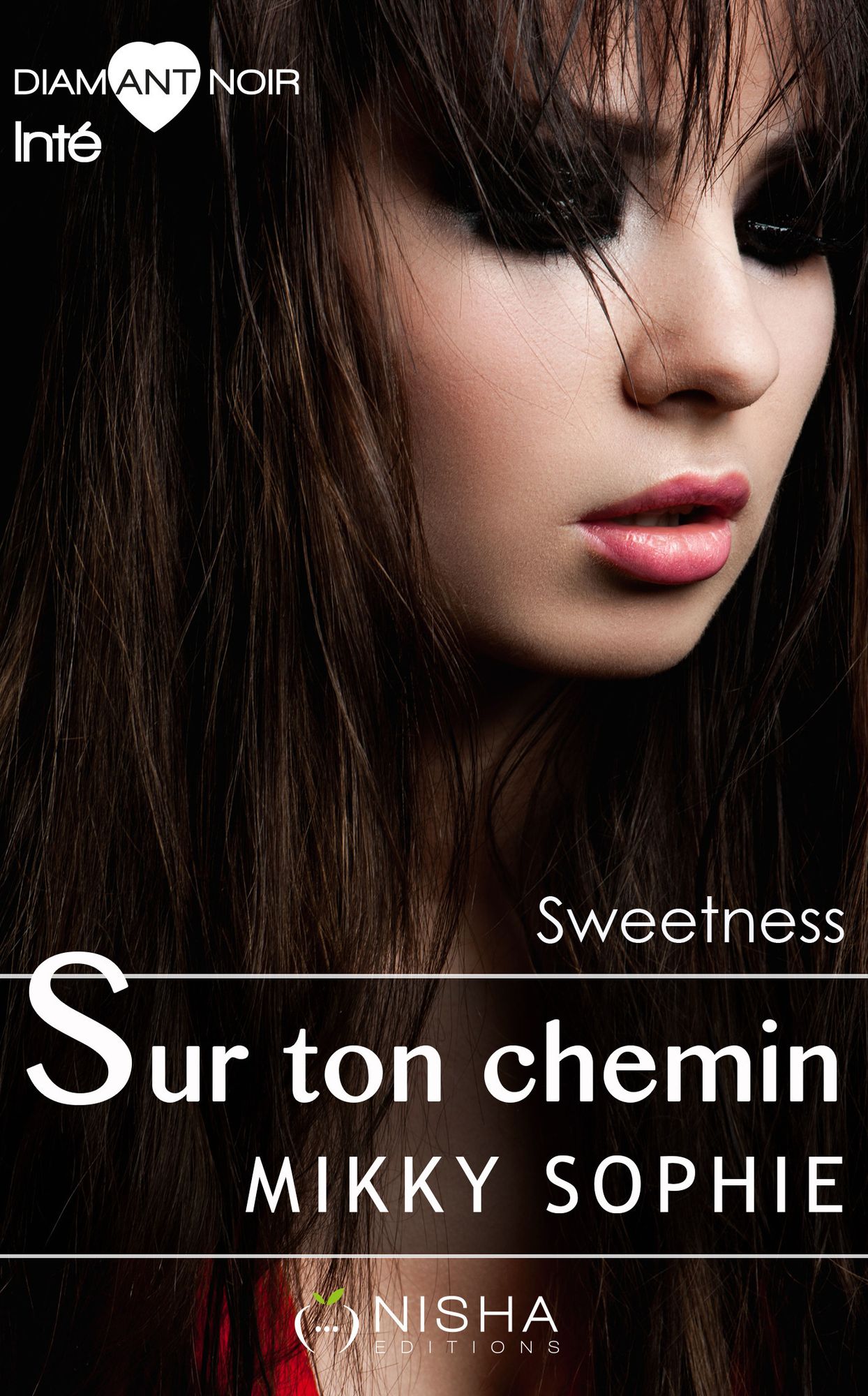 Sur ton chemin Sweetness - Intégrale