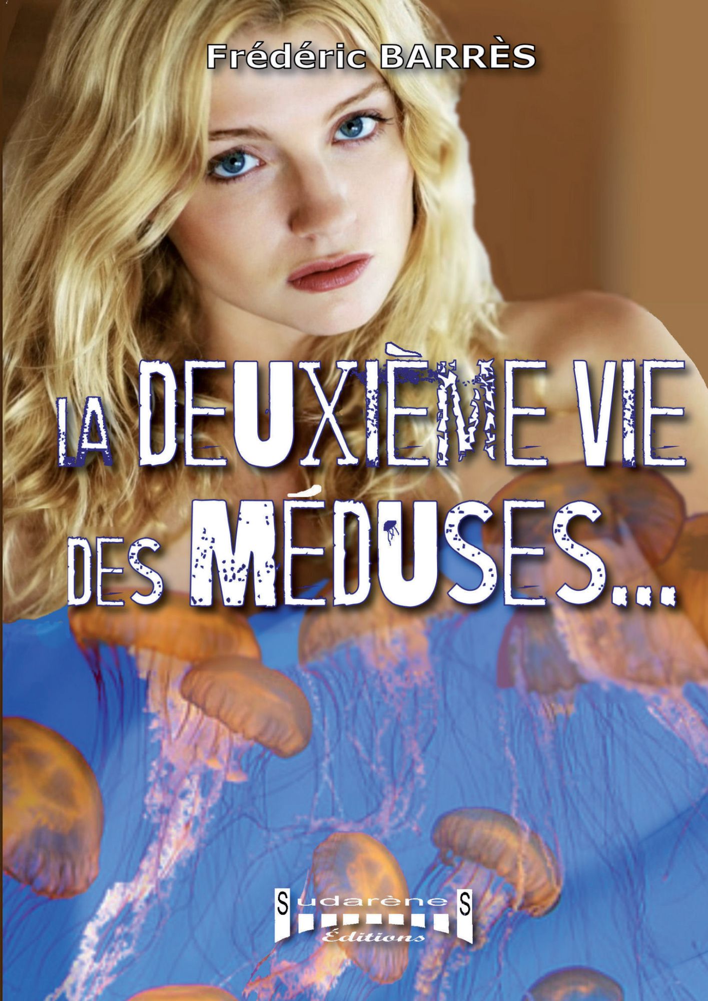 La deuxième vie des méduses: Roman d'espionnage