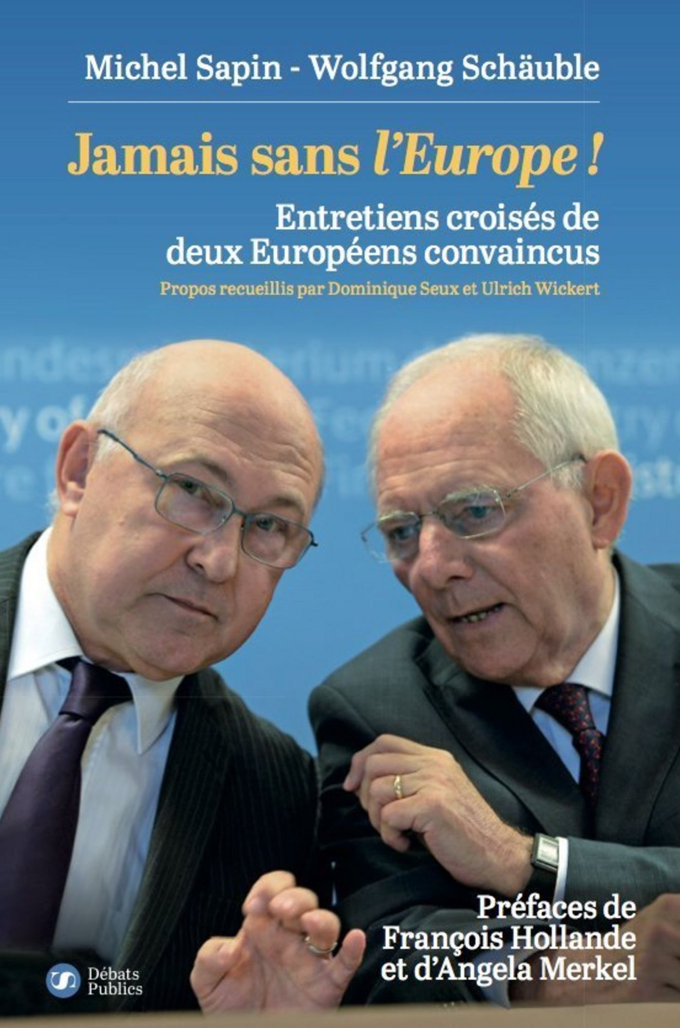 Jamais sans l'Europe !