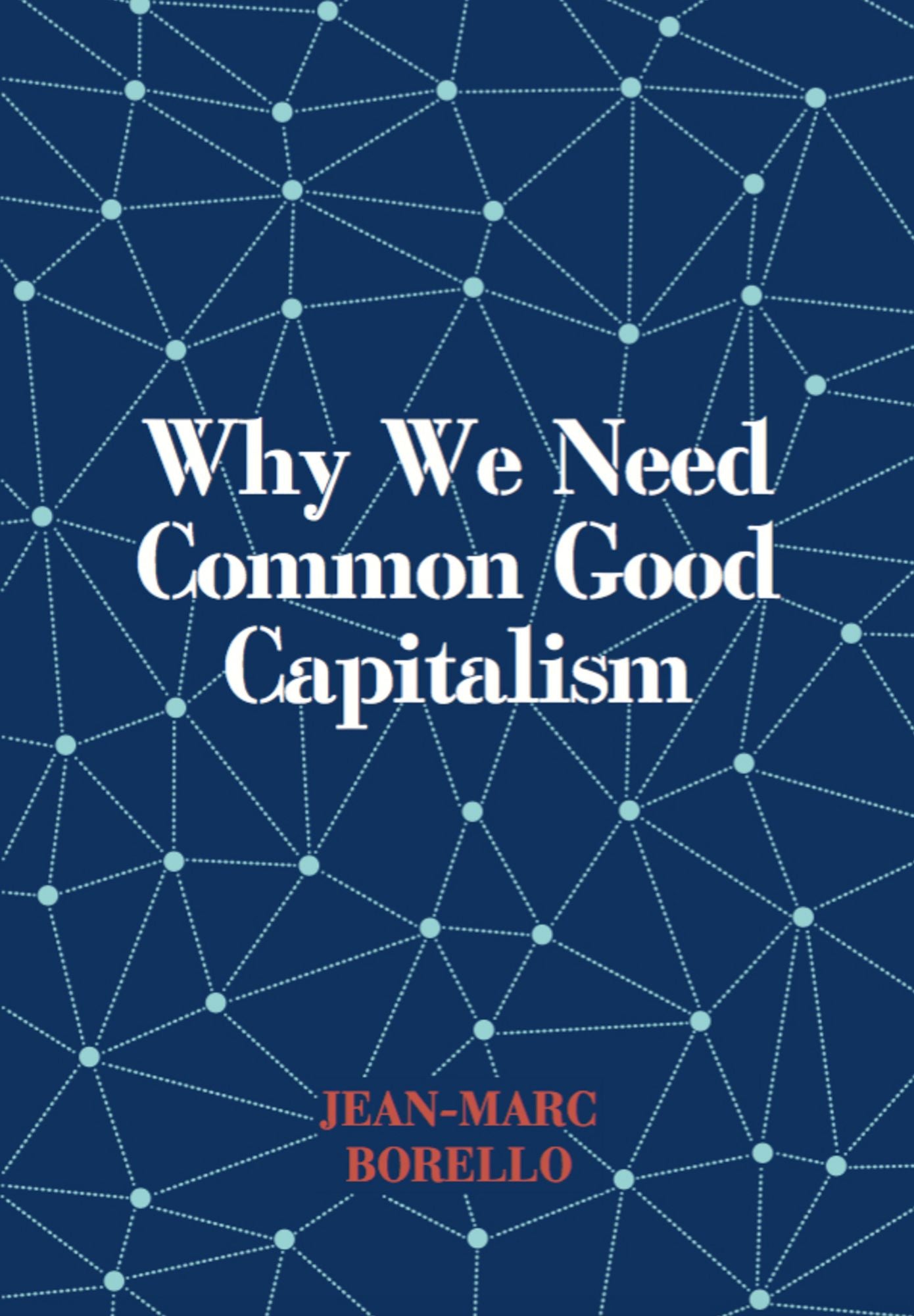 Why we need common good capitalism