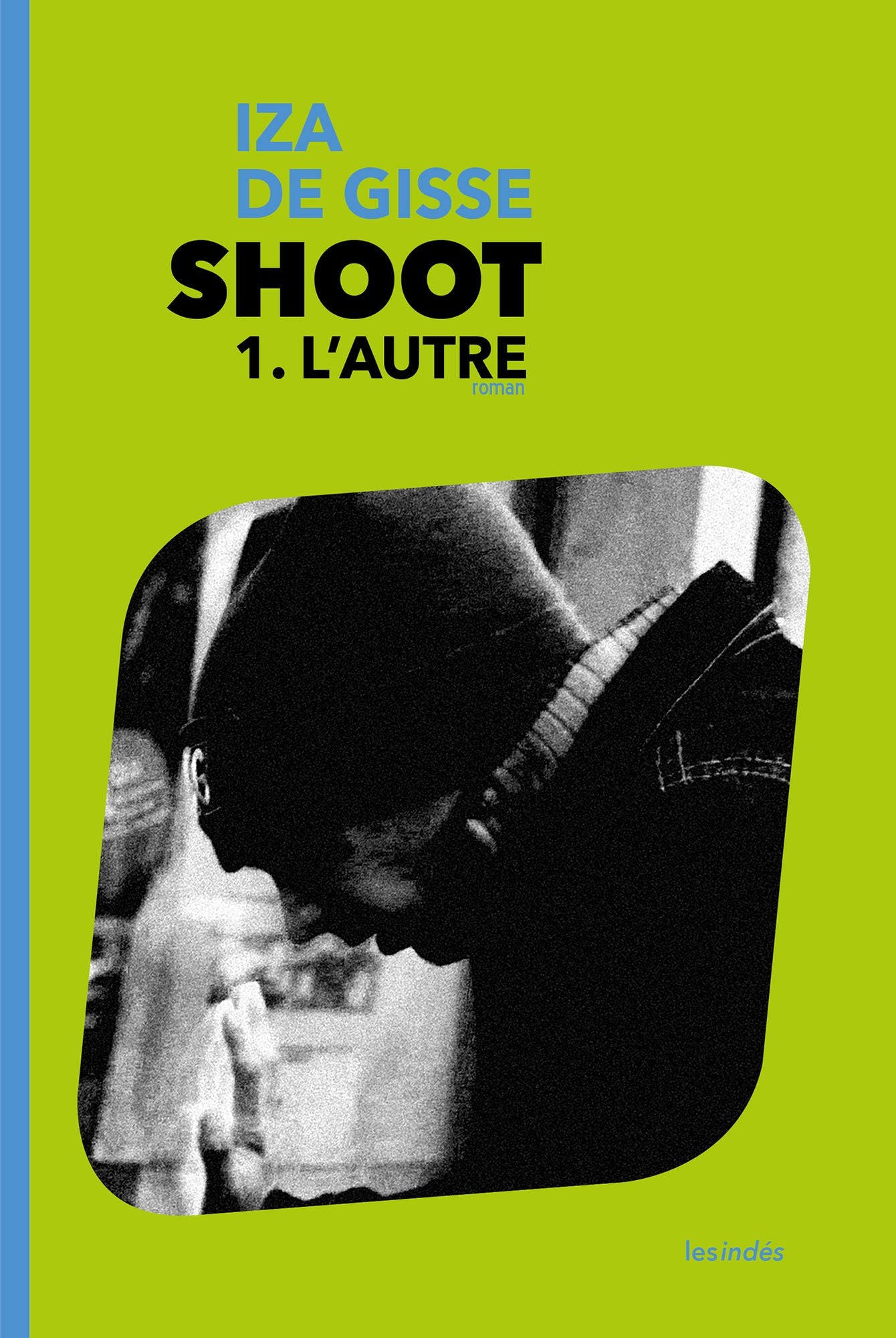 SHOOT - 1. L'AUTRE