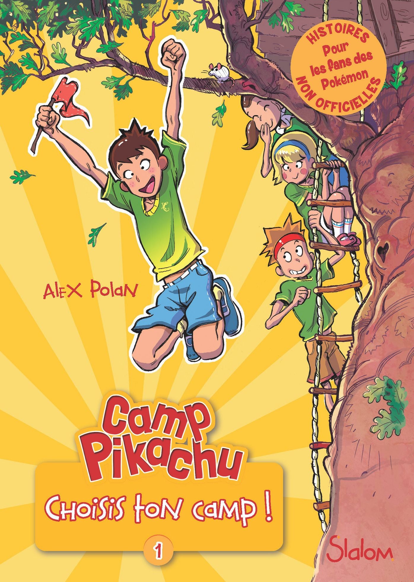 Camp Pikachu, tome 1 : choisis ton camp!