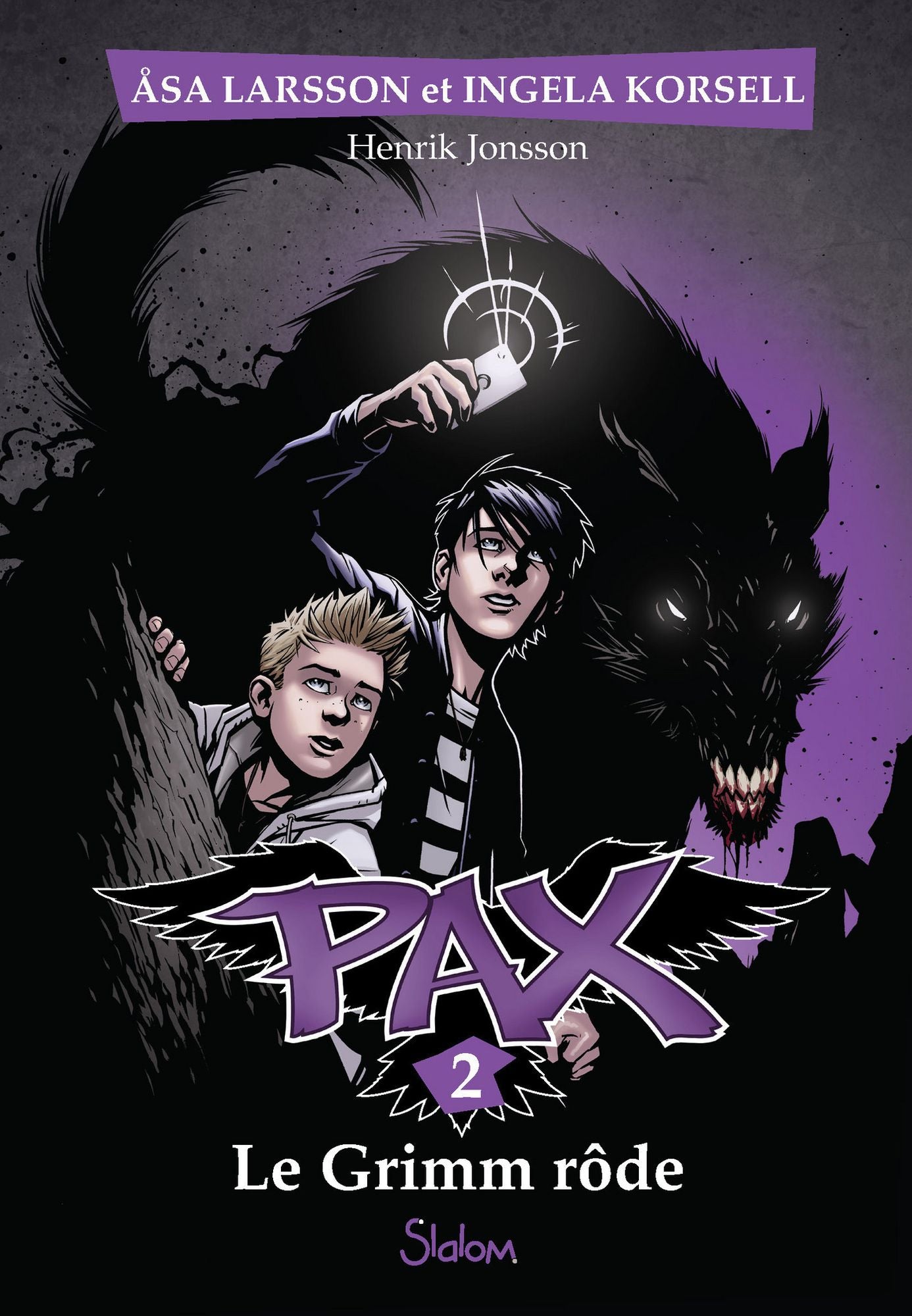 Pax, tome 2 : Le Grimm rôde